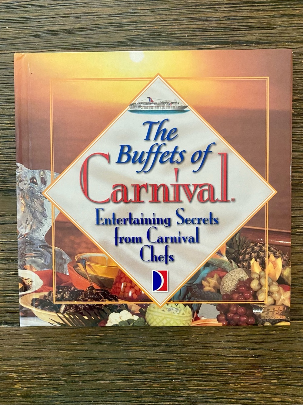 Vintage Book The Buffets of Carnival Cruise Hardcover Entertaining Secrets Chefs